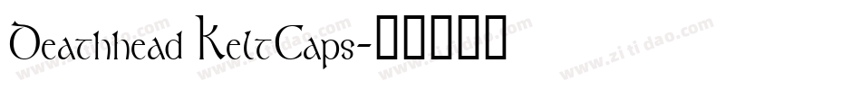Deathhead KeltCaps字体转换